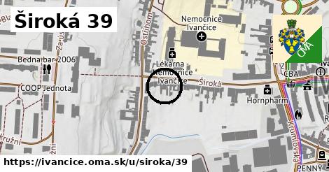 Široká 39, Ivančice