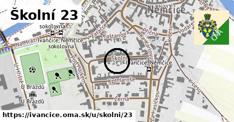 Školní 23, Ivančice