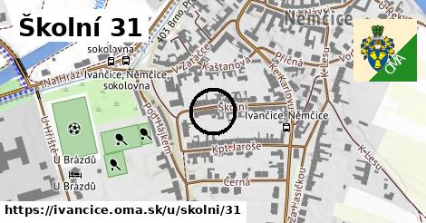 Školní 31, Ivančice