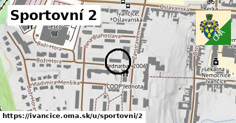 Sportovní 2, Ivančice