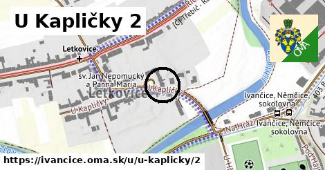 U Kapličky 2, Ivančice