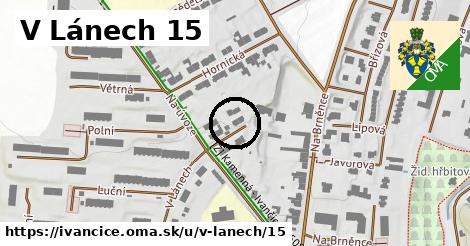 V Lánech 15, Ivančice