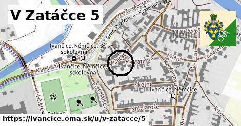 V Zatáčce 5, Ivančice