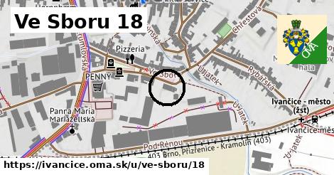 Ve Sboru 18, Ivančice