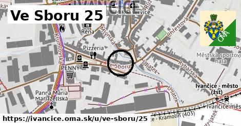 Ve Sboru 25, Ivančice