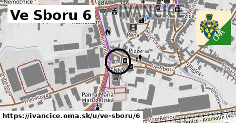 Ve Sboru 6, Ivančice