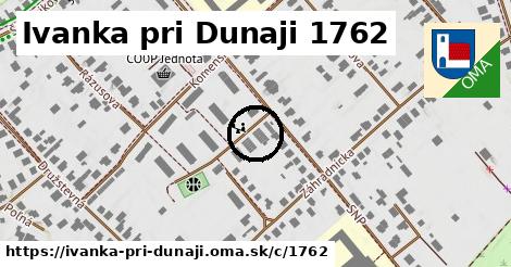 Ivanka pri Dunaji <span class="supisne">1762</span>