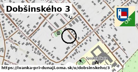 Dobšinského 3, Ivanka pri Dunaji