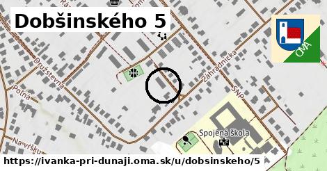 Dobšinského 5, Ivanka pri Dunaji