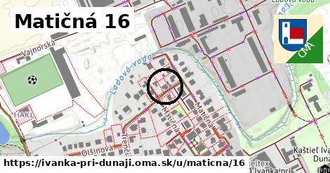 Matičná 16, Ivanka pri Dunaji