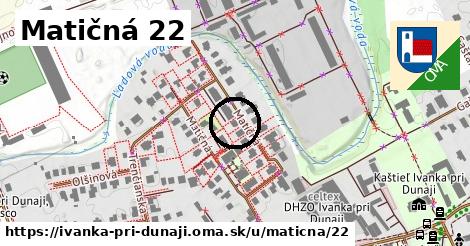 Matičná 22, Ivanka pri Dunaji