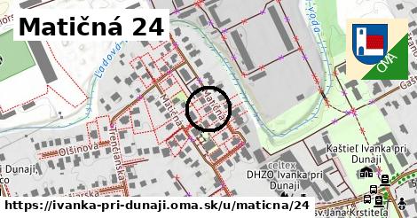 Matičná 24, Ivanka pri Dunaji