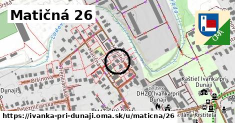 Matičná 26, Ivanka pri Dunaji