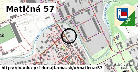 Matičná 57, Ivanka pri Dunaji