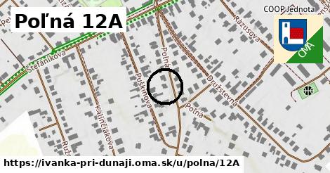 Poľná 12A, Ivanka pri Dunaji