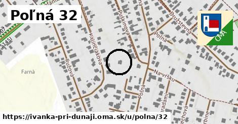 Poľná 32, Ivanka pri Dunaji