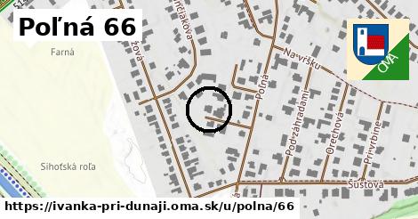 Poľná 66, Ivanka pri Dunaji