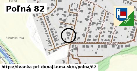 Poľná 82, Ivanka pri Dunaji