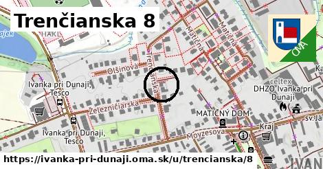 Trenčianska 8, Ivanka pri Dunaji