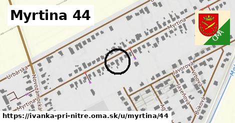 Myrtina 44, Ivanka pri Nitre
