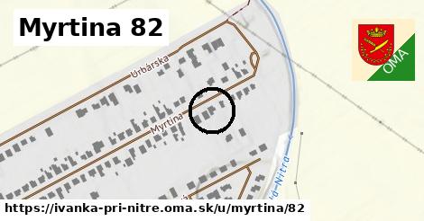 Myrtina 82, Ivanka pri Nitre