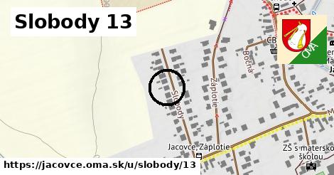 Slobody 13, Jacovce