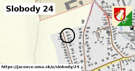 Slobody 24, Jacovce