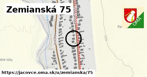Zemianská 75, Jacovce