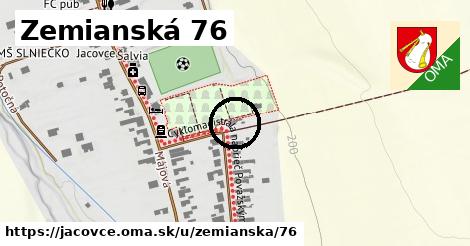Zemianská 76, Jacovce