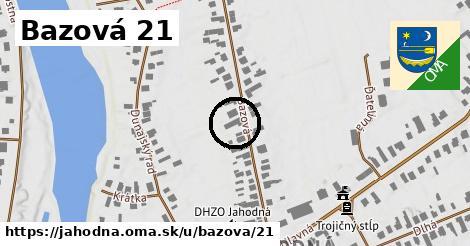 Bazová 21, Jahodná