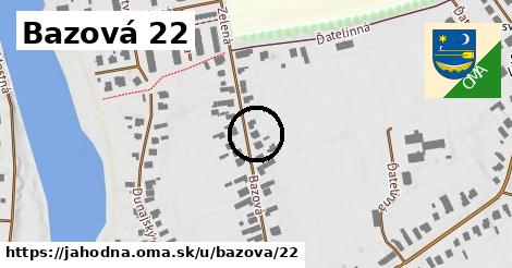 Bazová 22, Jahodná