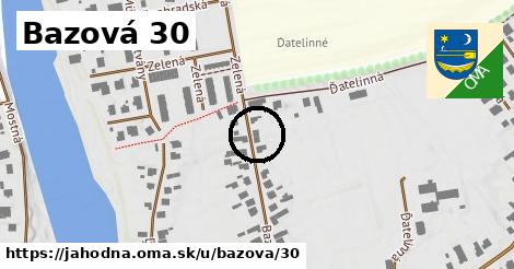 Bazová 30, Jahodná