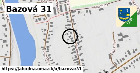 Bazová 31, Jahodná