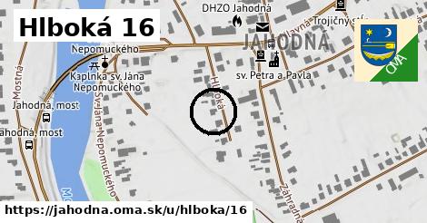 Hlboká 16, Jahodná