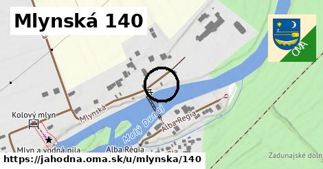 Mlynská 140, Jahodná