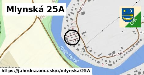 Mlynská 25A, Jahodná