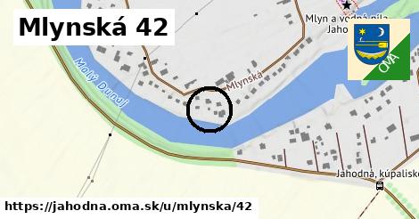 Mlynská 42, Jahodná