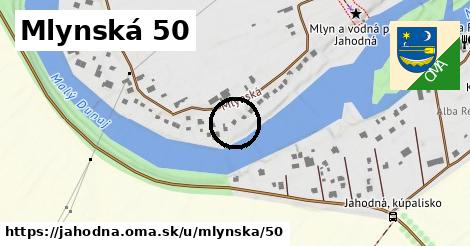 Mlynská 50, Jahodná