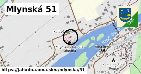 Mlynská 51, Jahodná