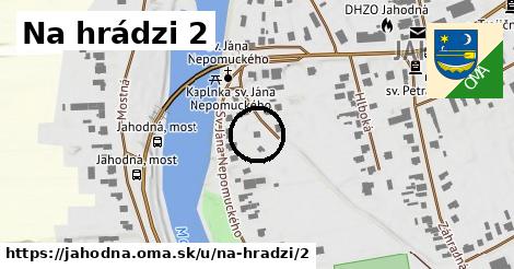 Na hrádzi 2, Jahodná