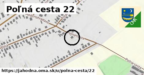 Poľná cesta 22, Jahodná