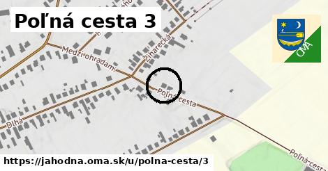 Poľná cesta 3, Jahodná