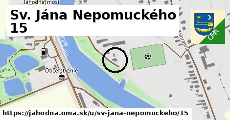 Sv. Jána Nepomuckého 15, Jahodná