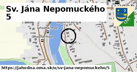 Sv. Jána Nepomuckého 5, Jahodná