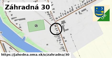 Záhradná 30, Jahodná