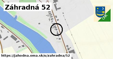 Záhradná 52, Jahodná