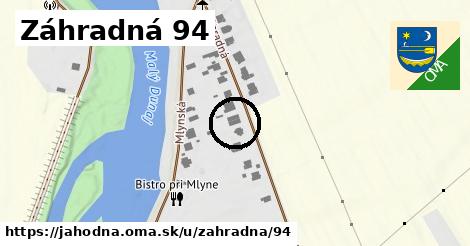 Záhradná 94, Jahodná