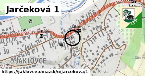 Jarčeková 1, Jaklovce