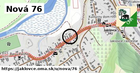 Nová 76, Jaklovce