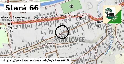 Stará 66, Jaklovce